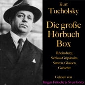 Kurt Tucholsky  Die große Hörbuch Box
