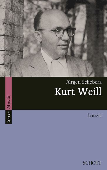 Kurt Weill - Jurgen Schebera