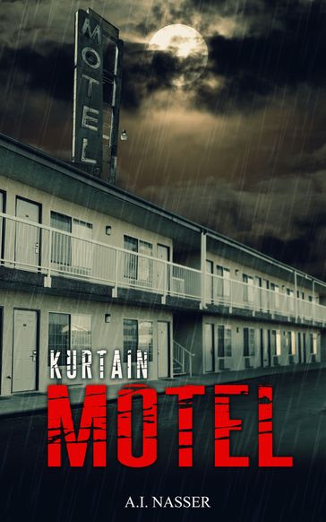 Kurtain Motel - A.I. Nasser - Scare Street