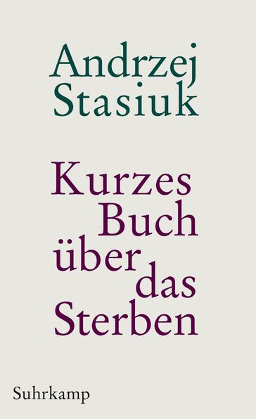 Kurzes Buch über das Sterben - Andrzej Stasiuk