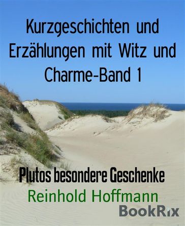 Kurzgeschichten und Erzählungen mit Witz und Charme-Band 1 - Reinhold Hoffmann