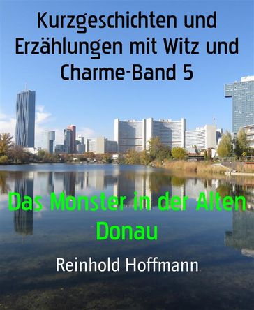 Kurzgeschichten und Erzählungen mit Witz und Charme-Band 5 - Reinhold Hoffmann