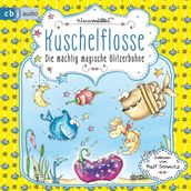 Kuschelflosse - Die mächtig magische Glitzerbohne