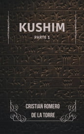 Kushim - Part 1