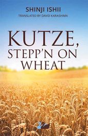 Kutze, Stepp n on Wheat