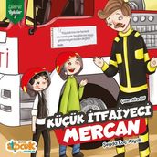 Kuçuk tfaiyeci Mercan - Zumrut Öykuler 5