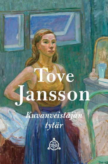Kuvanveistäjän tytär - Tove Jansson - Martti Ruokonen