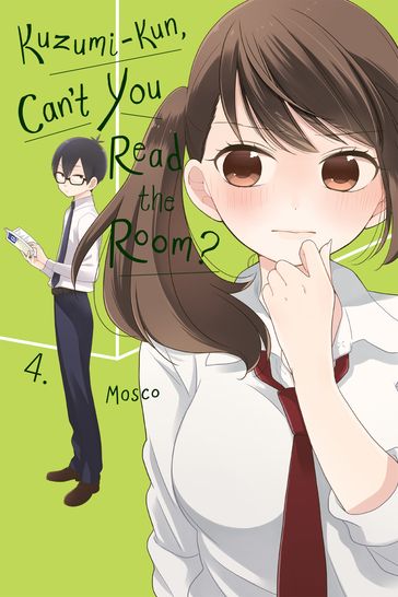 Kuzumi-kun, Can't You Read the Room?, Vol. 4 - Mosco