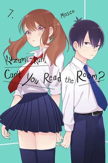 Kuzumi-kun, Can't You Read the Room?, Vol. 7 - Mosco