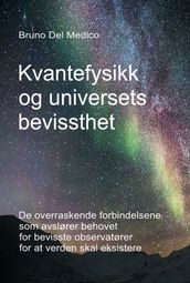 Kvantefysikk og universets bevissthet