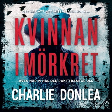 Kvinnan i mörkret - Charlie Donlea