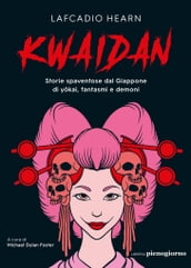 Kwaidan. Storie spaventose dal Giappone di ykai, fantasmi e demoni