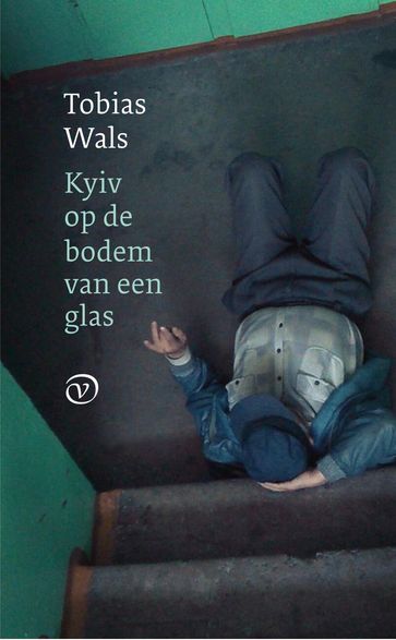 Kyiv op de bodem van een glas - Tobias Wals