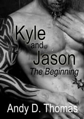 Kyle and Jason: The Beginning