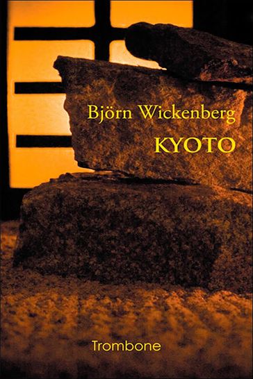 Kyoto - Bjorn Wickenberg - Fredrik Ahlfors
