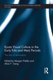 Kyoto Visual Culture in the Early Edo and Meiji Periods