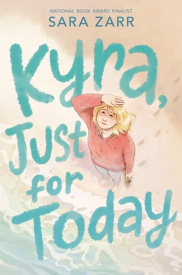 Kyra, Just for Today - Sara Zarr