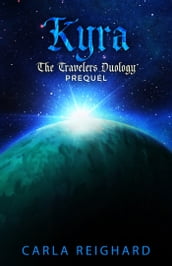 Kyra: The Travelers Duology Prequel
