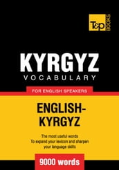 Kyrgyz vocabulary for English speakers - 9000 words