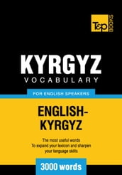 Kyrgyz vocabulary for English speakers - 3000 words