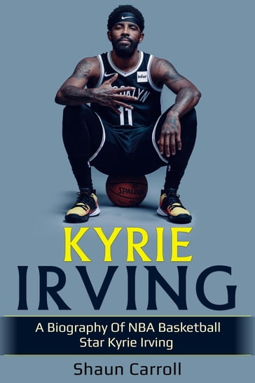 Kyrie Irving - Shaun Carroll