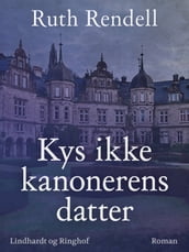 Kys ikke kanonerens datter