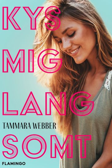 Kys mig langsomt - Tammara Webber