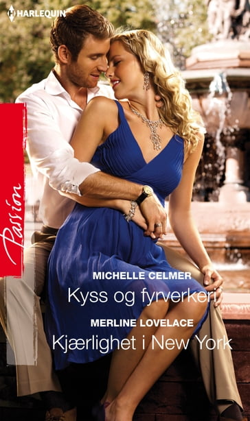 Kyss og fyrverkeri / Kjærlighet i New York - Michelle Celmer - Merline Lovelace