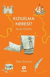 Kzlelma Neresi? - Seçme Öyküler