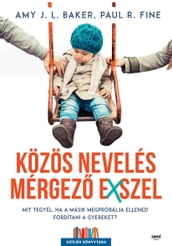 Közös nevelés mérgez exszel