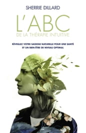 L ABC de la thérapie intuitive