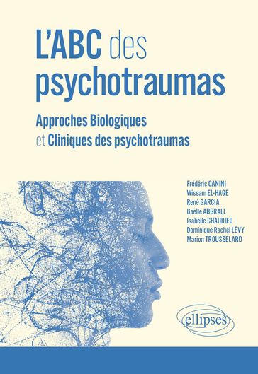 L'ABC des psychotraumas - Frédéric Canini - Wissam El-Hage - René Garcia