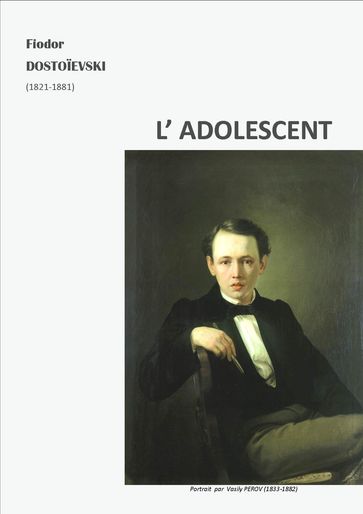 L'ADOLESCENT - Fedor Michajlovic Dostoevskij