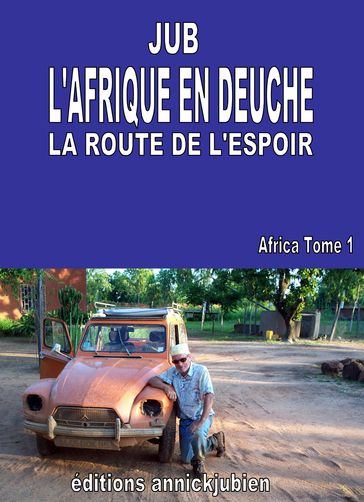L'AFRIQUE EN DEUCHE - Jean-Pierre JUB
