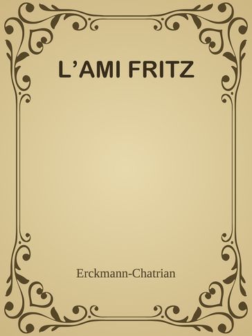 L'AMI FRITZ - Erckmann-Chatrian