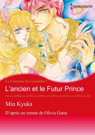 L'ANCIEN ET LE FUTUR PRINCE - Olivia Gates