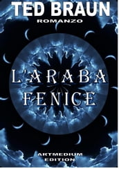 L ARABA FENICE