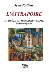 L ATTRAPOIRE