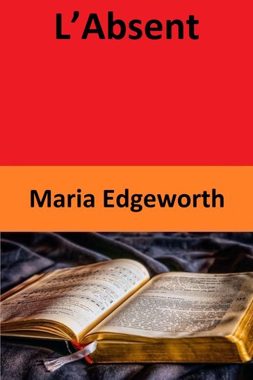 L'Absent - Maria Edgeworth