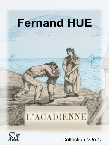 L'Acadienne - Fernand Hue