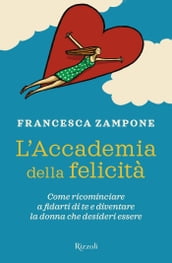 L Accademia della felicità