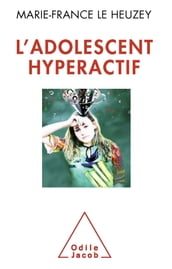 L  Adolescent hyperactif