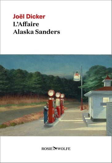 L'Affaire Alaska Sanders - Joel Dicker