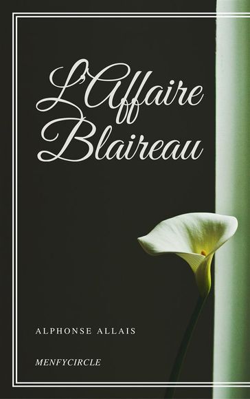 L'Affaire Blaireau - Alphonse Allais