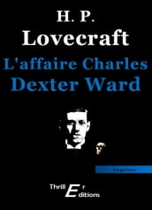 L Affaire Charles Dexter Ward