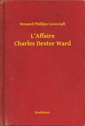 L Affaire Charles Dexter Ward