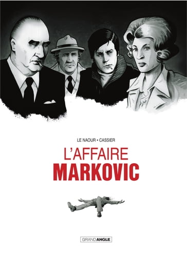 L' Affaire Markovic - Jean-Yves Le Naour