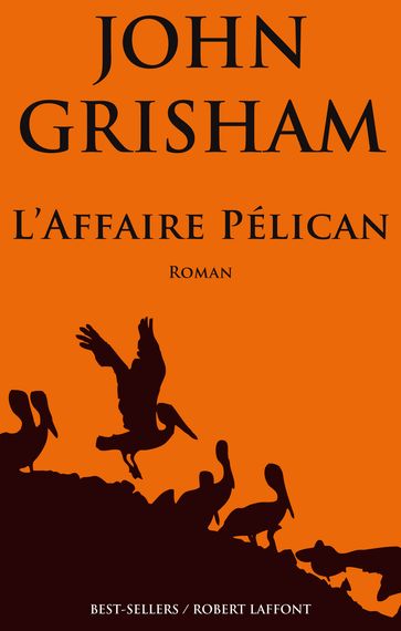 L'Affaire Pélican - John Grisham