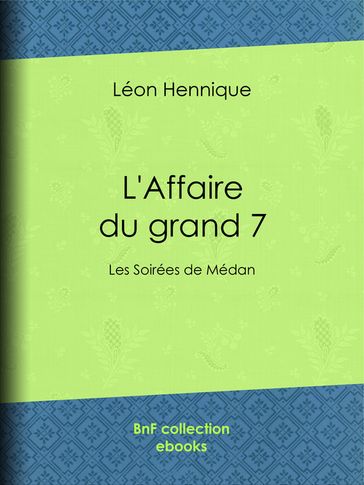 L'Affaire du grand 7 - Léon Hennique