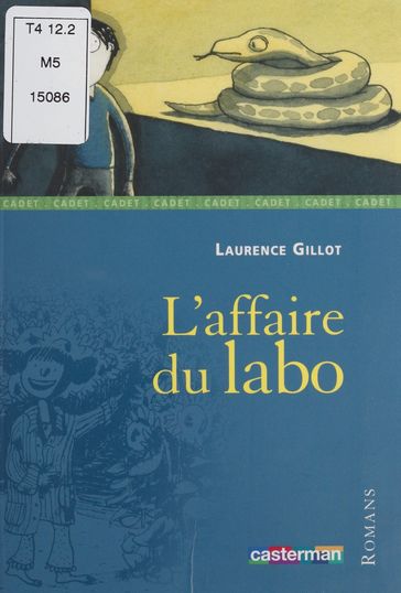 L'Affaire du labo - Laurence Gillot